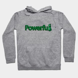 Powerful having power with money Hoodie